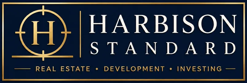 Harbison Standard — Real Estate, Development, Investing